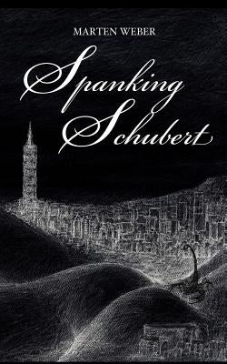 Spanking Schubert by Weber, Marten