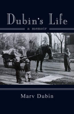 Dubin's Life: A Memori by Dubin, Marv