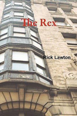 The Rex by Lawton, Rick