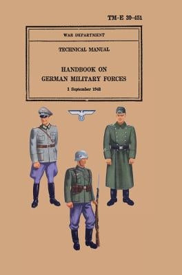 Handbook on German Military Forces 1943 by Military Intelligence Division
