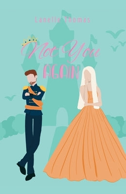 Not You Again by Thomas, Lanelle