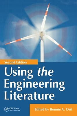Using the Engineering Literature by Osif, Bonnie A.