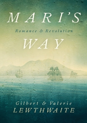 Mari's Way by Lewthwaite, Gilbert and Valerie