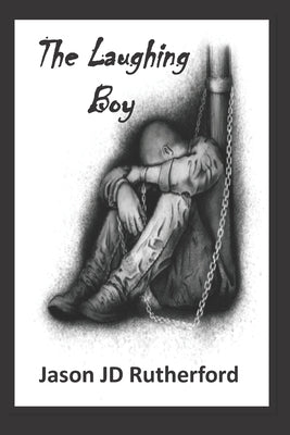 The Laughing Boy by Rutherford, Jason Jd