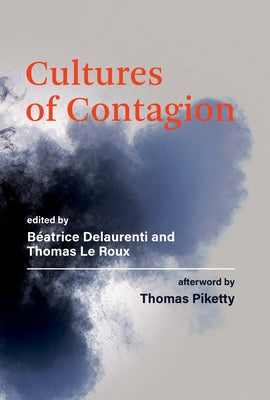 Cultures of Contagion by Delaurenti, Beatrice