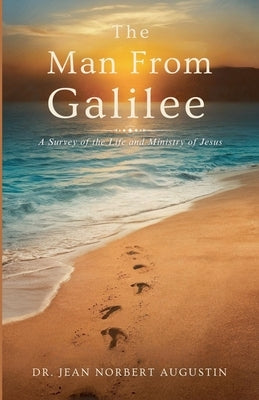 The Man from Galilee by Augustin, Jean Norbert