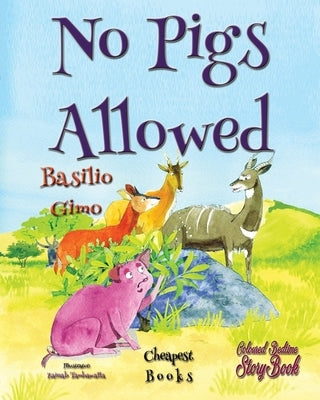 No Pigs Allowed by Gimo, Basilio