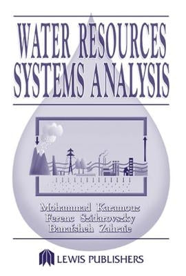 Water Resources Systems Analysis by Karamouz, Mohammad