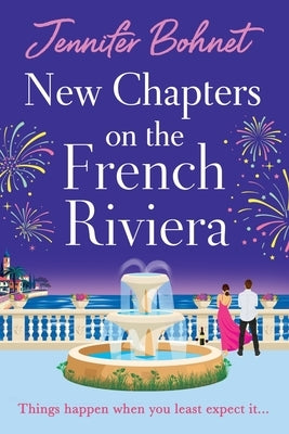 New Chapters on the French Riviera by Bohnet, Jennifer