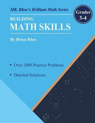 Building Math Skills Grades 3-4: Building Essential Math Skills Grades 3-4 by Rhee, Yeon