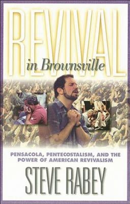 Revival in Brownsville by Rabey, Steve