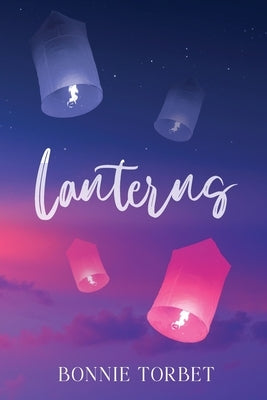 Lanterns by Torbet, Bonnie