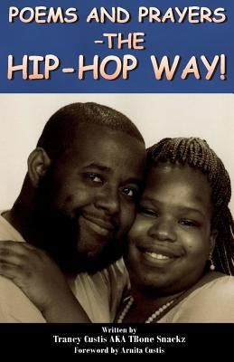 Poems and Prayers - The Hip-Hop Way by Media Group, What A. Word Publishing and