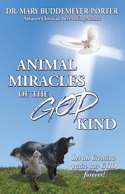 Animal Miracles of the God Kind by Buddemeyer-Porter, Mary