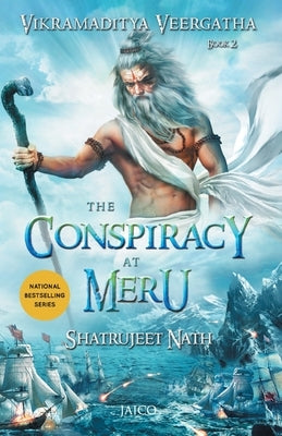 Vikramaditya Veergatha Book 2 - The Conspiracy at Meru by Nath, Shatrujeet