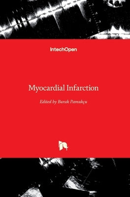 Myocardial Infarction by Pamukçu, Burak