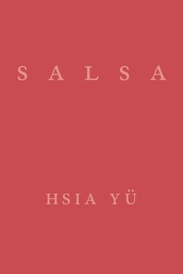 Salsa by Yü, Hsia