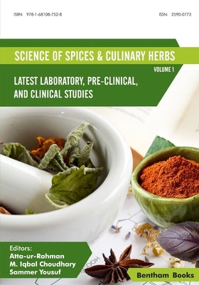 Science of Spices and Culinary Herbs - Latest Laboratory, Pre-clinical, and Clinical Studies by Choudhary, M. Iqbal