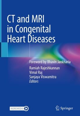 CT and MRI in Congenital Heart Diseases by Rajeshkannan, Ramiah