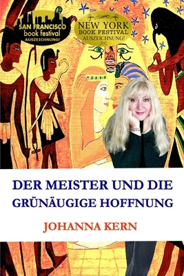 Der Meister und die Grünäugige Hoffnung by Von Der Heyden, Elke