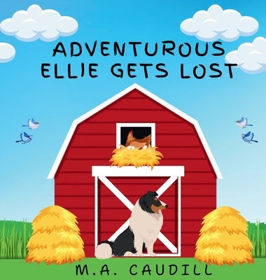 Adventurous Ellie Gets Lost by Caudill, M. a.