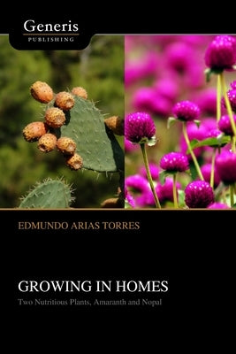 Growing in Homes by Torres, Edmundo Arias