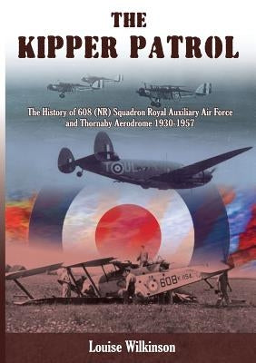 The Kipper Patrol by Wilkinson, Louise