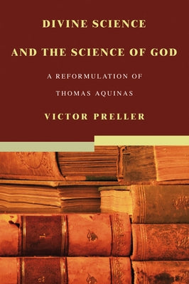 Divine Science and the Science of God by Preller, Victor