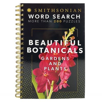 Smithsonian Word Search Beautiful Botanicals Gardens and Plants by Parragon Books