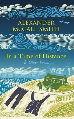 In a Time of Distance: And Other Poems by McCall Smith, Alexander