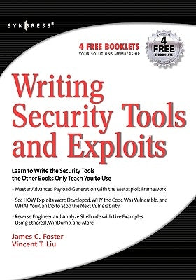 Writing Security Tools and Exploits by Foster, James C.