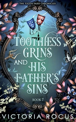 Toothless Grins And His Father's Sins by Rocus, Victoria
