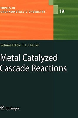 Metal Catalyzed Cascade Reactions by Müller, Thomas J. J.