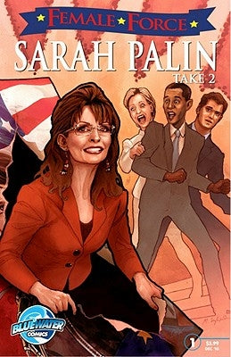 Female Force: Sarah Palin the Sequel by Rafter, Dan