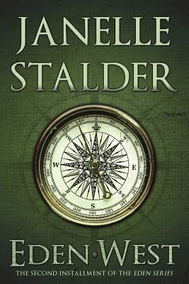 Eden-West by Stalder, Janelle