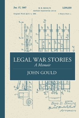 Legal War Stories by Gould, John
