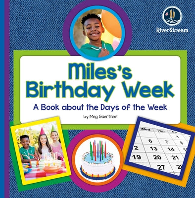 My Day Readers: Mile's Birthday Week by Gaertner, Meg