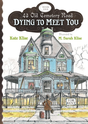 Dying to Meet You by Klise, Kate