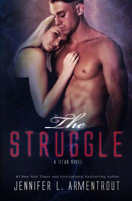 The Struggle by Armentrout, Jennifer L.