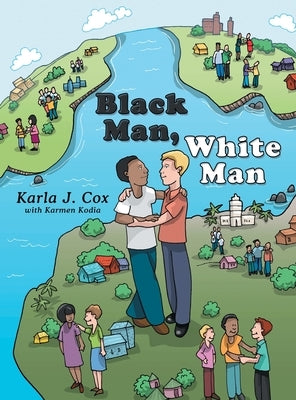 Black Man, White Man by Cox, Karla J.