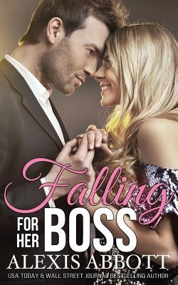 Falling for her Boss by Abbott, Alex