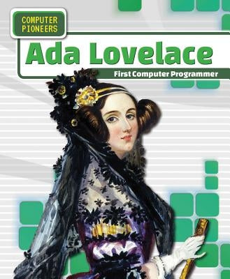 ADA Lovelace: First Computer Programmer by Hayes, Amy