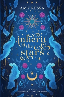 Inherit the Stars by Ressa, Amy