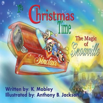It's Christmas time: The Magic of Snowville by Jackson, Tony Gruv