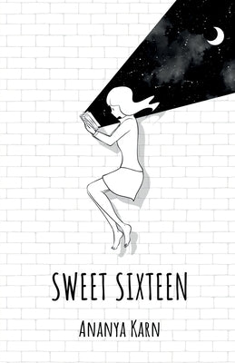 Sweet Sixteen by Karn, Ananya