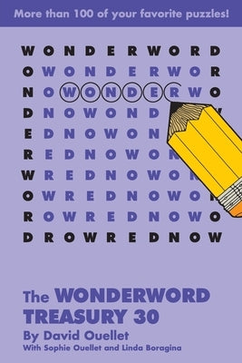 The Wonderword Treasury 30 by Ouellet, David