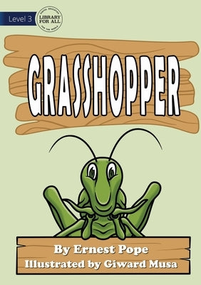 Grasshopper by Pope, Ernest