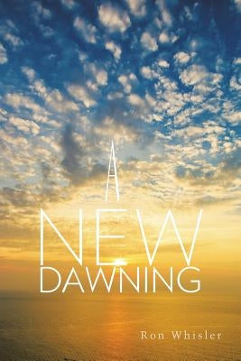 A New Dawning by Whisler, Ron