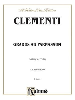 Gradus Ad Parnassum, Vol 2 by Clementi, Muzio