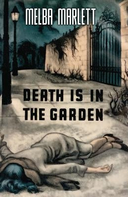 Death is in the Garden by Marlett, Melba
